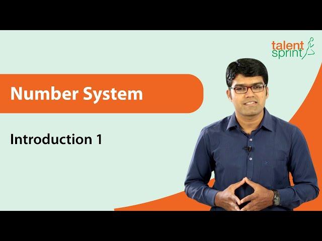 Introduction to Number System - Part 1 | Quantitative Aptitude | TalentSprint Aptitude Prep