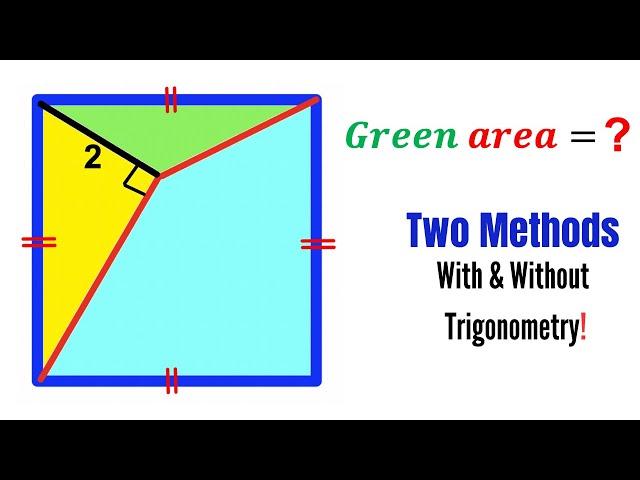 Can you find area of the Green shaded Triangle? | (Two Methods) | #math #maths | #geometry