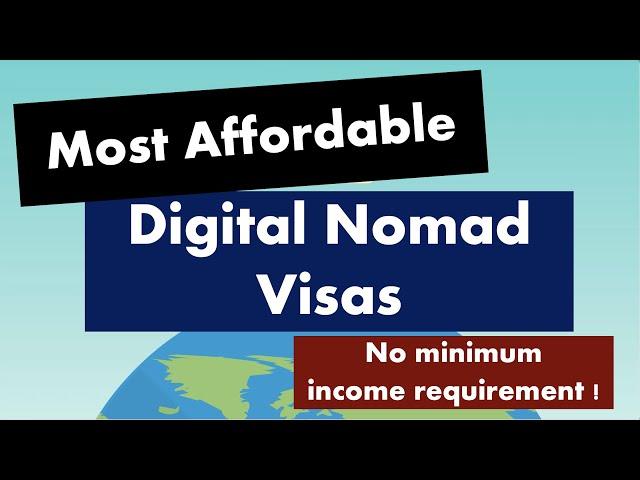 Most Affordable Digital Nomad Visas around the world (Under $1500 minimum income)