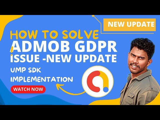 Admob GDPR message Latest Solution ! How to Solve Admob Gdpr Warning | Admob GDPR Ump Sdk implement