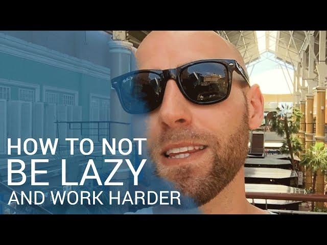 HOW TO NOT BE LAZY AND WORK HARD (Instantly)