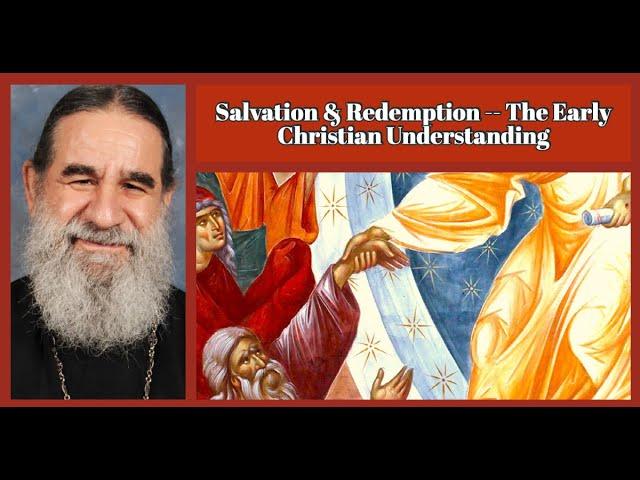 Salvation & Redemption -- The Early Christian Understanding