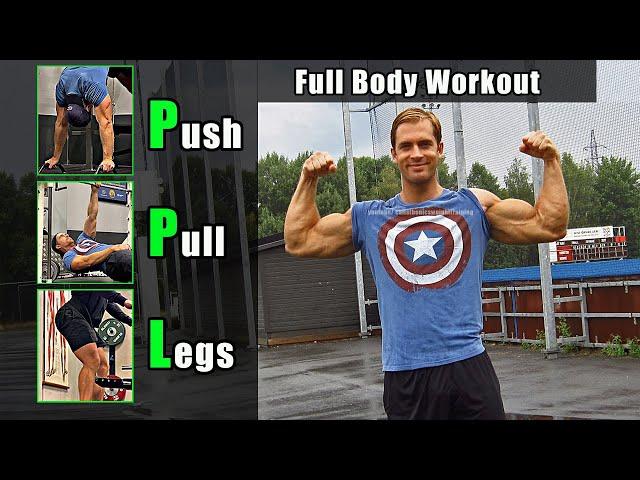 FULL Body Workout - PUSH PULL LEGS (PPL All in ONE Training!)