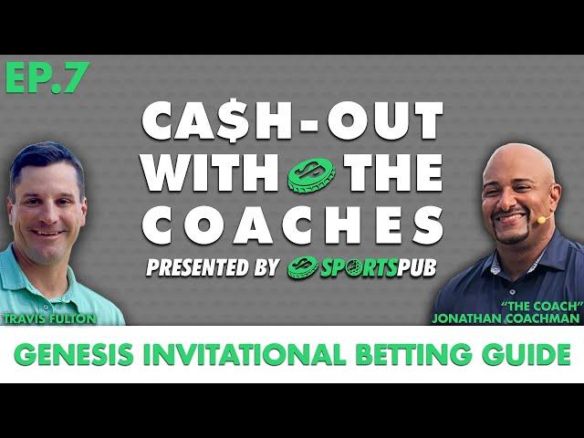 Cash-out with the Coaches: The Genesis Invitational Picks