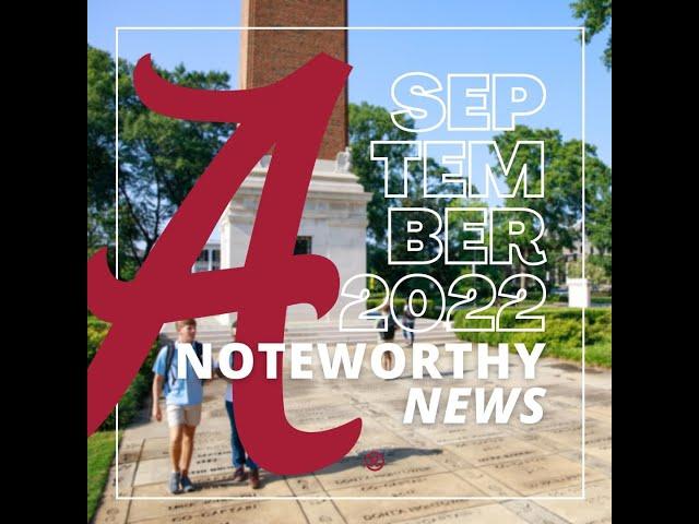 UA Noteworthy News: September 2022 | The University of Alabama