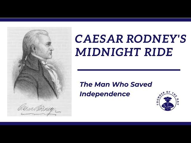 Caesar Rodney's Midnight Ride