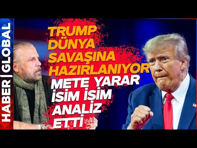 Mete Yarar Trump'ın Gizli Amacını Açıkladı! Dünya Savaşı Çıkıyor Ekip Toplandı