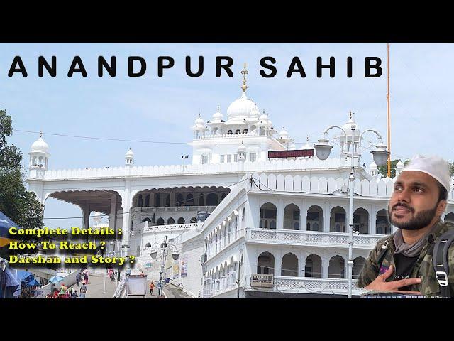 Sri Anandpur Sahib Gurudwara Vlog | Khalsa Birth Place | Takht Sri Keshgarh Sahib | Punjab