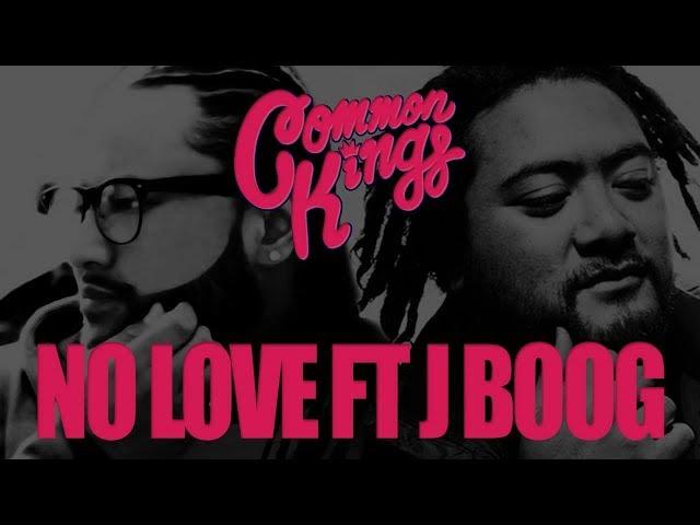  Common Kings - No Other Love (feat. J Boog & Fiji) [Official Version]