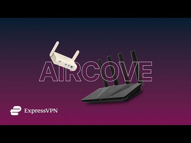 Introducing the Aircove family: Wi-Fi routers with VPN protection