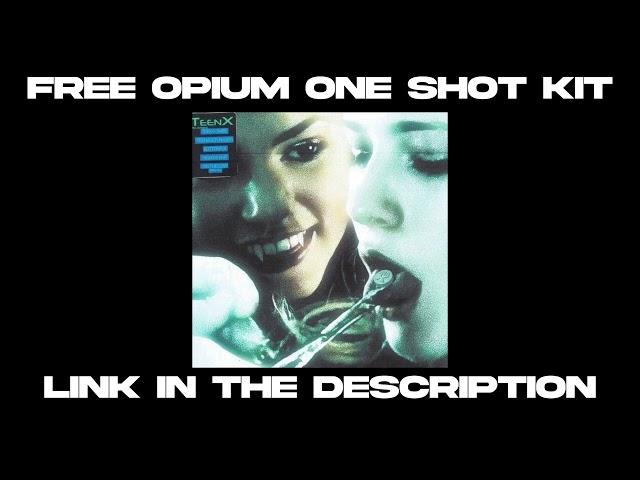 [FREE] Opium One Shot kit | Playboi Carti, BNYX, Destroy Lonely, Ken Carson, Yeat, Dom Corleo, Rage