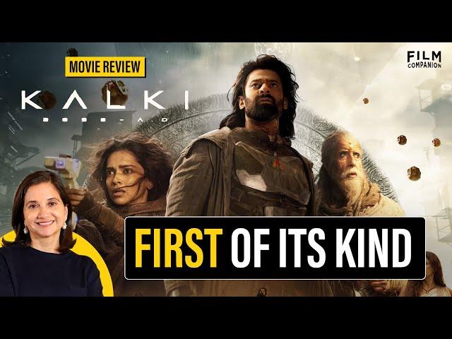 Kalki 2898 AD Movie Review by Anupama Chopra | Amitabh Bachchan | Prabhas | Deepika Padukone