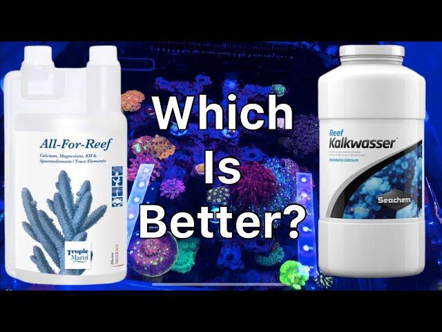 Kalkwasser vs All For Reef: What's The Difference?