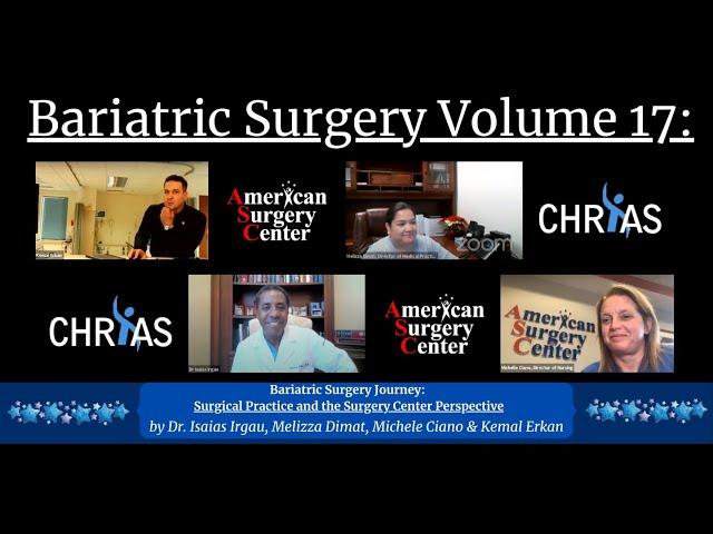 Bariatric Surgery Journey: Volume 17 - Surgical Practice and the Surgery Center Perspective