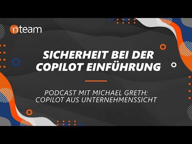 Sicherheit bei der Copilot Einführung im Unternehmen: Podcast