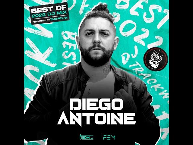 Diego Antoine TrackWolves Best Of 2022 DJ Mix