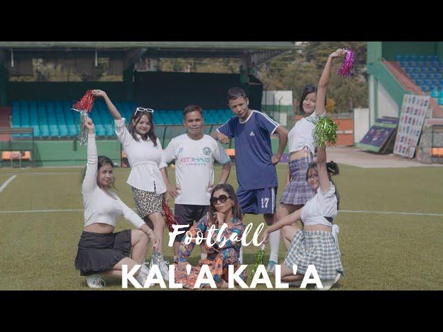 Football Kal.a Kal.a  ( Official Music video 2024 ) // Monika Momin//