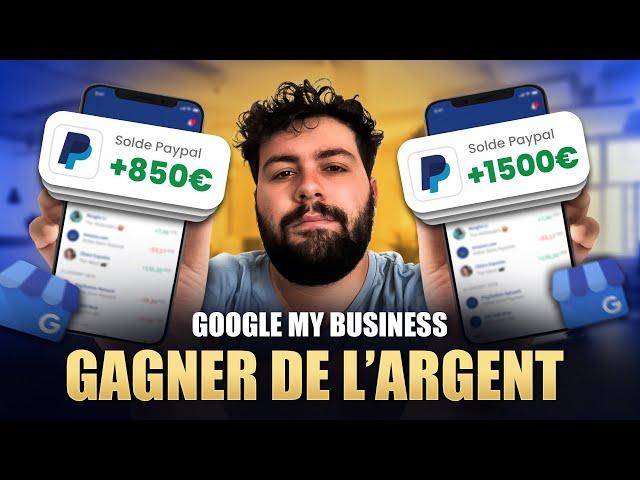 Gagner de l'argent avec Google My Business en 2025 !  