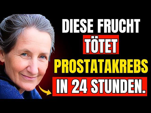  Nur 1 FRUCHT reduziert das Wachstum Ihrer PROSTATA – Dr. Bárbara O'Neill HAT ES ENTHÜLLT