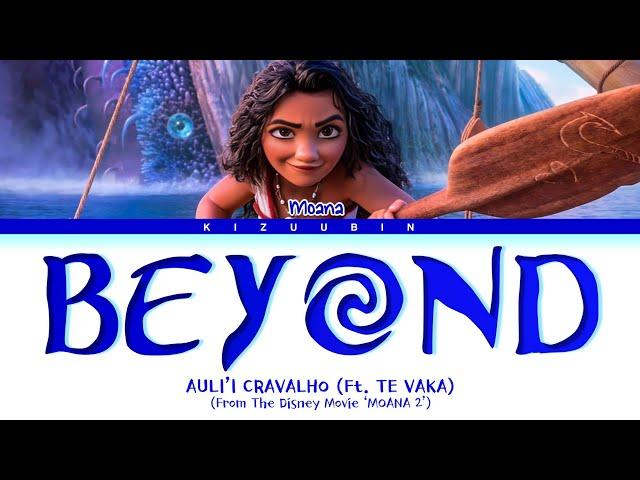 Auli'i Cravalho ft. Te Vaka 'Beyond' Lyrics (Moana 2 | Disney )