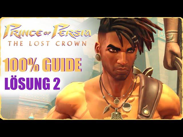 Prince of Persia Komplettlösung 2 The Lost Crown 100% Platin Guide  Erreiche die obere Zitadelle