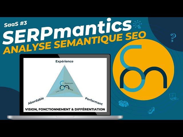 SERPmantics - Analyse sémantique SEO - Lancement du SaaS que vous attendiez & ambitions