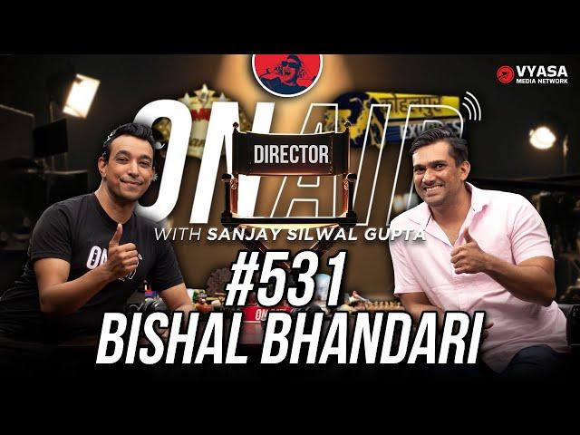 On Air With Sanjay #531 - Bishal Bhandari