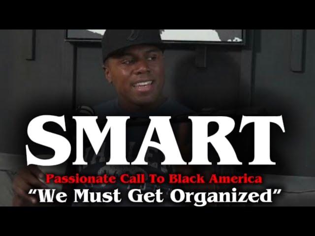 Smart on Black Empowerment, Says "P. DIDDY IS A PIECE OF $H*T" + Questions Dr. Umar & 19 Keys Ethics