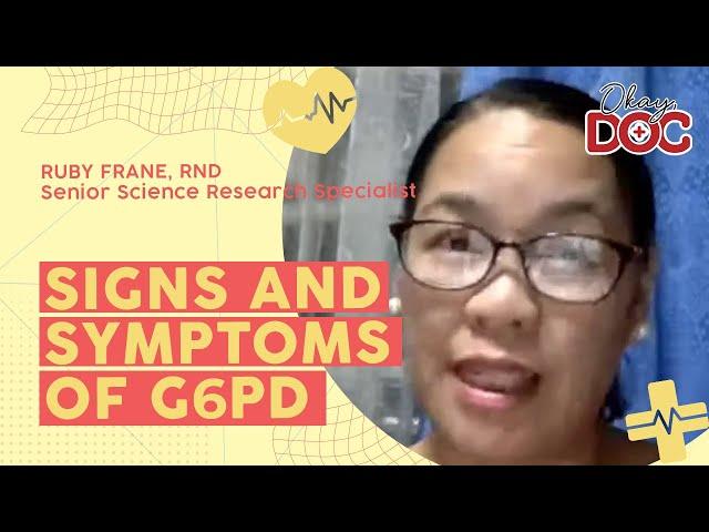 Signs and symptoms of G6PD deficiency | Okay, Doc! Highlights