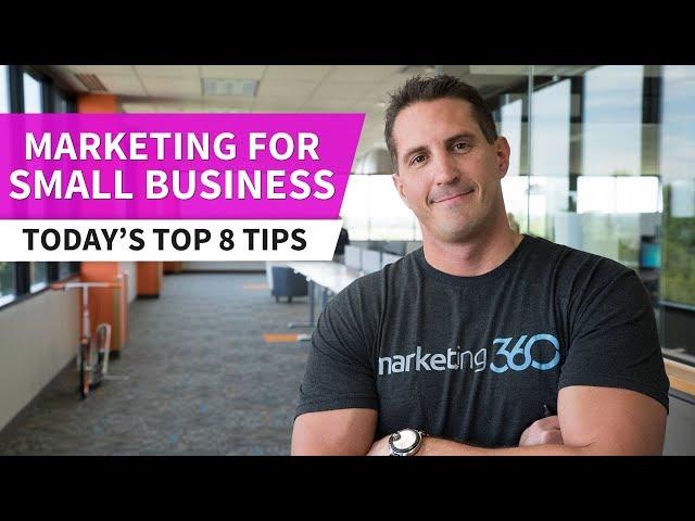 Marketing for Small Business - Today’s Top 8 Tips by JB Kellogg