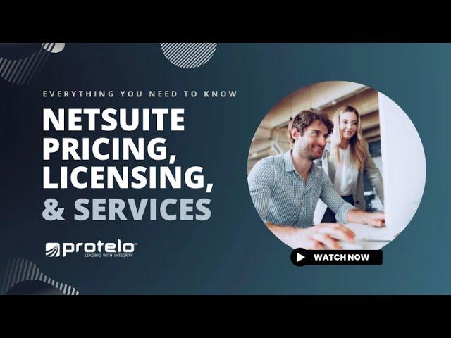 NetSuite: Pricing, Licensing, and Services Explained
