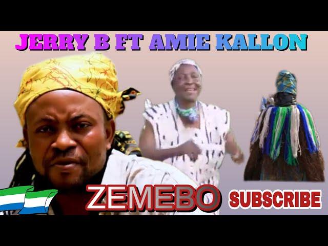 Jerry Bee Ft Amie Kallon __ ZEMEBO  the most trending mende cultural mashup video