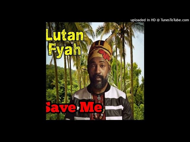 Lutan Fyah - Save Me [Gassie Ink Records] (September 2024)