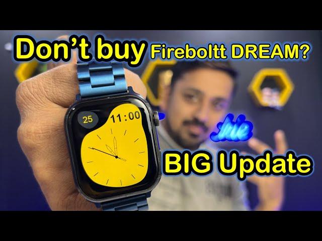 Fireboltt Dream New Update. Should you buy this?