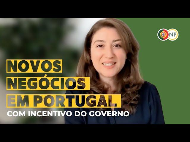 Novos negócios em Portugal com incentivo do Governo