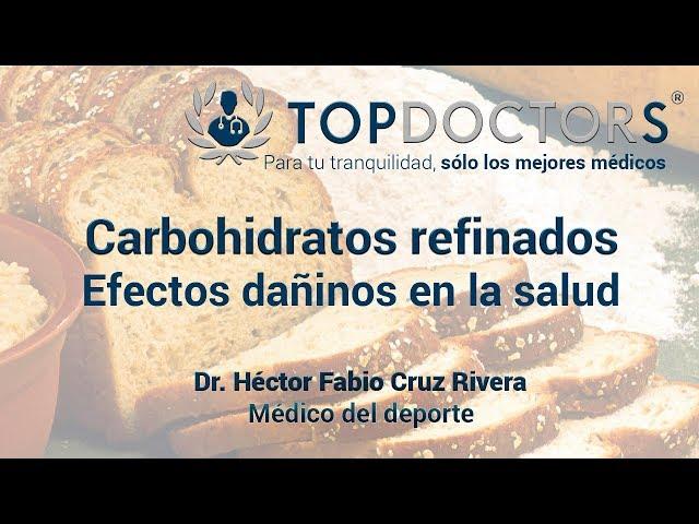 Carbohidratos refinados: Efectos dañinos para la salud