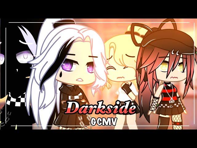 •Darkside• || GCMV || Gacha Club Music Video || Original Concept