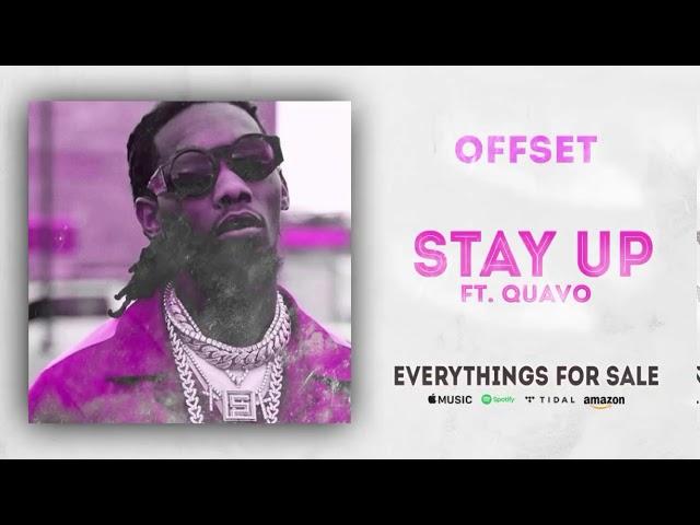 Offset - Stay Up Ft. Quavo (Unreleased)