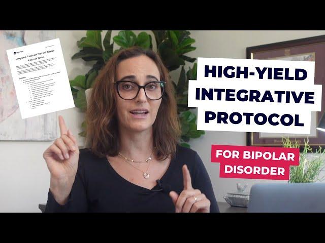 Integrative Psychiatry Approach to Bipolar Disorder (High-Yield Protocol)