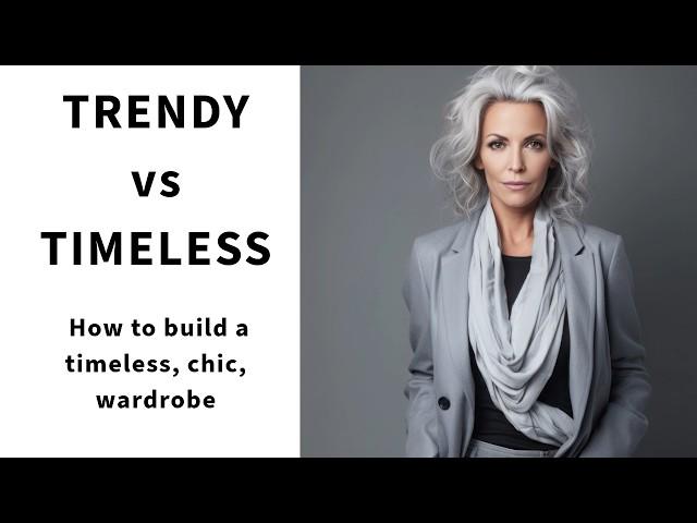 Trendy Vs. Timeless: How To Build A Chic Wardrobe That Lasts