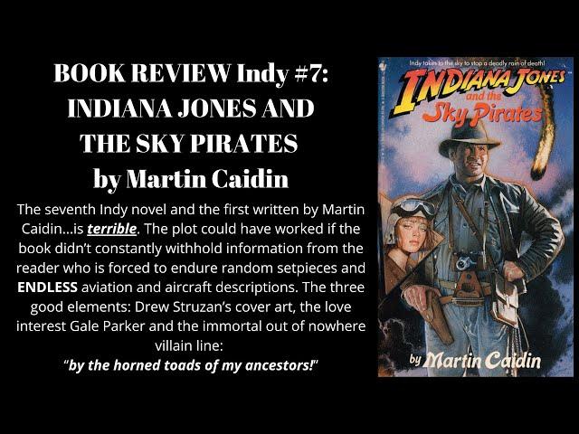 Indiana Jones and the Sky Pirates by Martin Caidin (Indy #7) Book Review