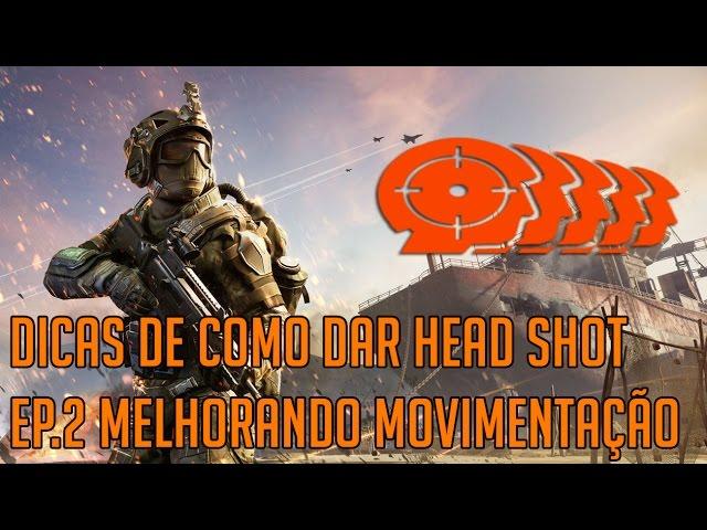 WARFACE DICAS DE HEADSHOT EP.2/ MELHORANDO A MOVIMENTAÇÃO