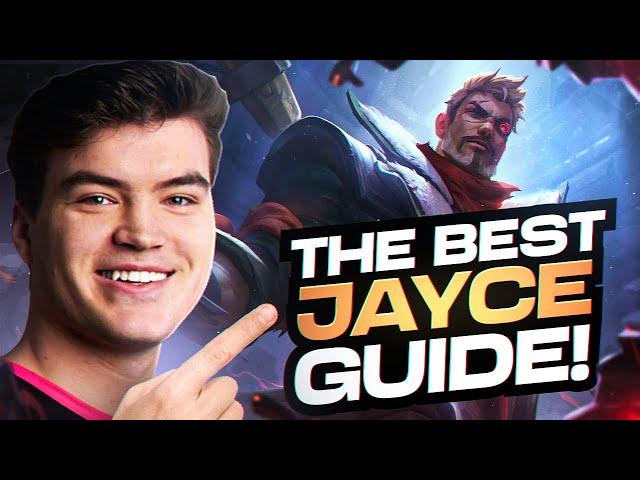 THE ONLY Jayce Guide YOU WILL EVER NEED!