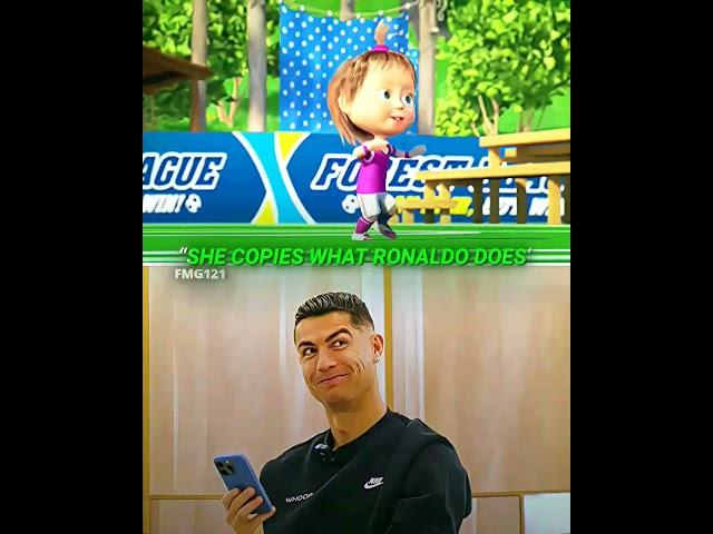 Ronaldo Is Masha's Idol 