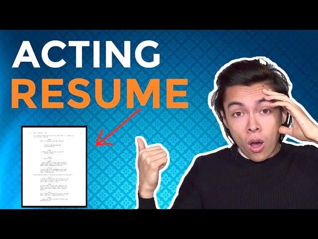 GROW YOUR ACTING RESUME: No Experience Needed  | Acting Advice