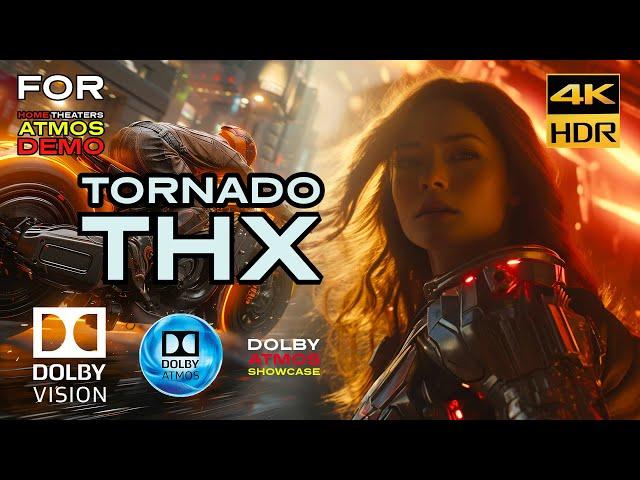 DOLBY ATMOS "Tornado THX Signal Meets Atmos" 7.1.4 DEMO [4KHDR] for Theaters - Download Available