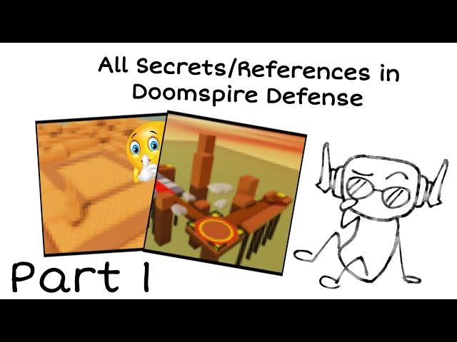 All Secrets/References in Doomspire Defense