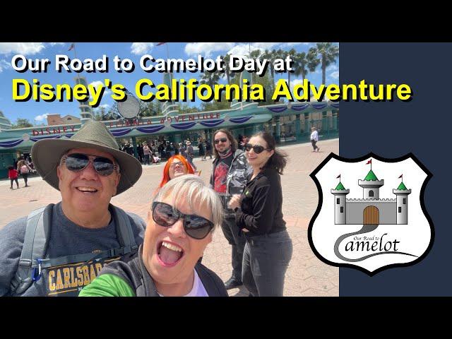 Our Road to Camelot Day at Disney’s California Adventure