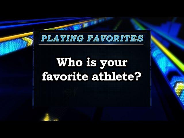 Playing Favorites: Who is Your Favorite Athlete? Sports Stars of Tomorrow