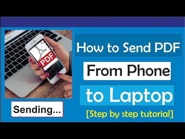 How to Send pdf from Phone to Laptop